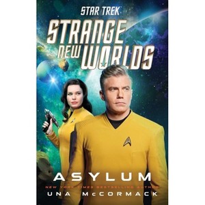 Star Trek: Strange New Worlds: Asylum - by  Una McCormack (Paperback) - 1 of 1