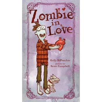 Zombie in Love - by  Kelly Dipucchio (Hardcover)