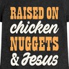 Girls' - Instant Message - Raised On Chicken Nuggets And Jesus Fitted Short Sleeve Graphic T-Shirt - 2 of 4