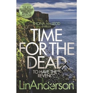 Time for the Dead - (Rhona MacLeod) by  Lin Anderson (Paperback) - 1 of 1
