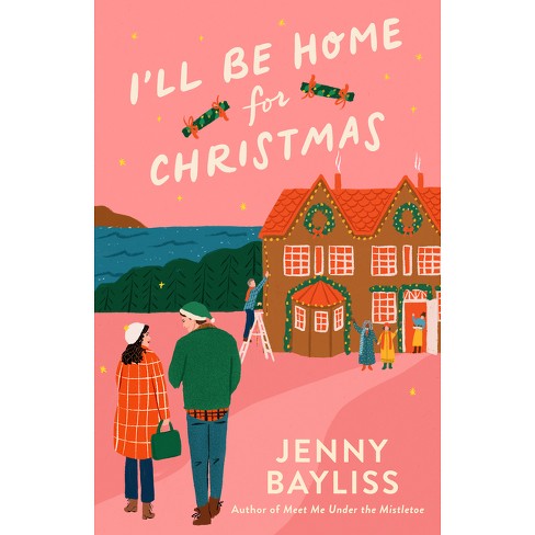 I'll Be Home for Christmas - by  Jenny Bayliss (Paperback) - image 1 of 1