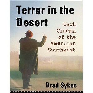 Terror in the Desert - by  Brad Sykes (Paperback) - 1 of 1