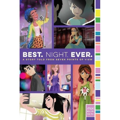 Best. Night. Ever. - (Mix) by  Rachele Alpine & Ronni Arno & Alison Cherry & Stephanie Faris & Jen Malone & Gail Nall & Dee Romito (Paperback)