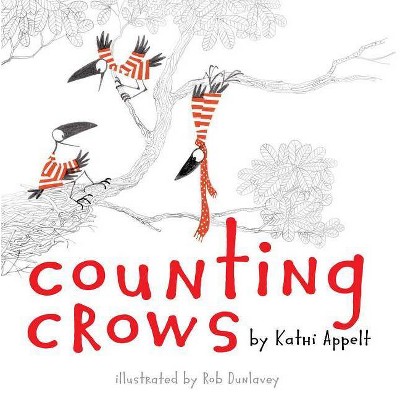 Counting Crows - by  Kathi Appelt (Hardcover)