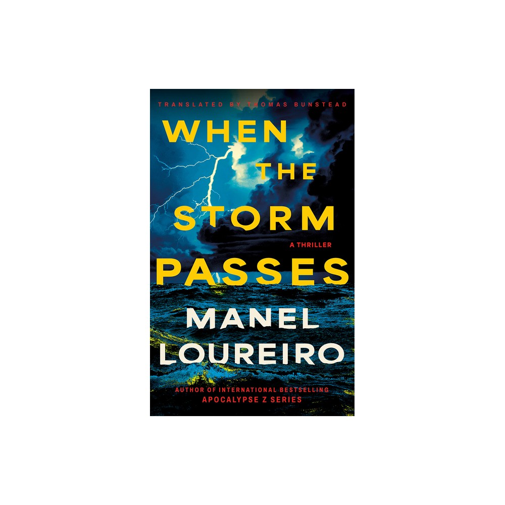 When the Storm Passes - by Manel Loureiro (Paperback)