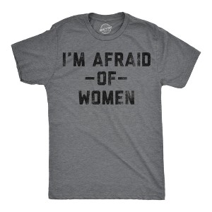 Mens Funny T Shirts Im Afraid Of Women Sarcastic Dating Graphic Novelty Tee For Men - Crazy Dog Men's T Shirt Dark Grey XXL - 1 of 4