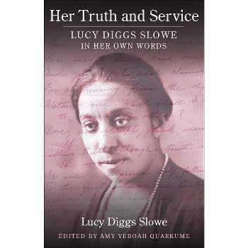 Her Truth and Service - by Lucy Diggs Slowe