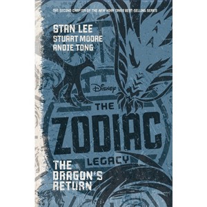 The Zodiac Legacy: The Dragon's Return - by  Stan Lee (Paperback) - 1 of 1