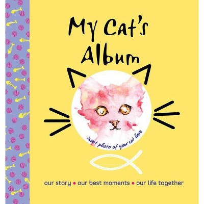 My Cat's Album - by  Alberto Bertolazzi (Hardcover)