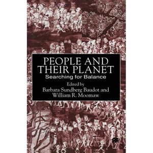 People and Their Planet - by  Barbara Sundberg Baudot & William R Moomaw (Paperback) - 1 of 1