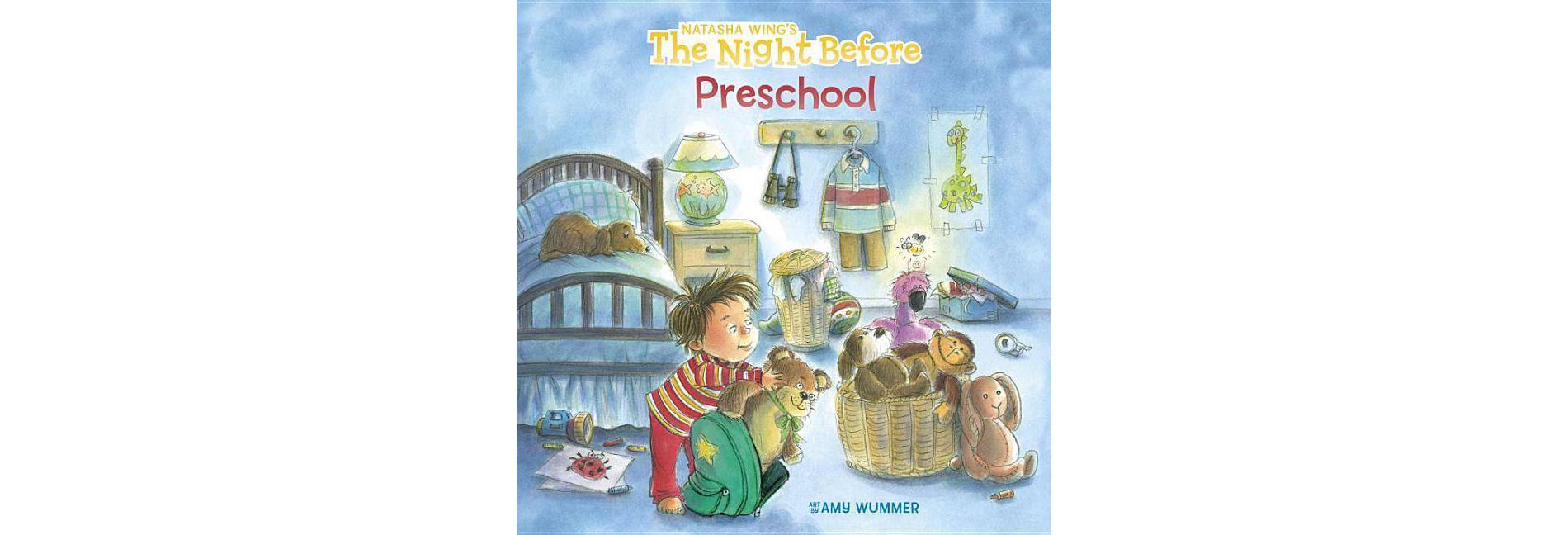 Night Before Preschool Juvenile Fiction - by Natash Wing (Paperback)