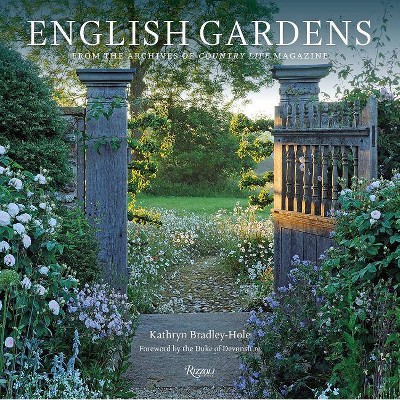 English Gardens - by  Kathryn Bradley-Hole (Hardcover)