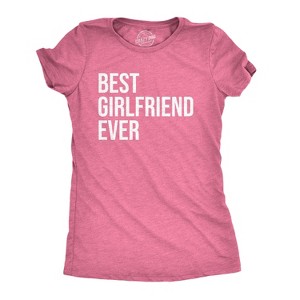 Women's Best Girlfriend Ever T Shirt Funny Sarcastic GF Dating Tee for Women - Crazy Dog Women's T Shirt - 1 of 4