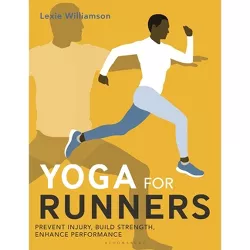 Yoga for Runners - by  Lexie Williamson (Paperback)
