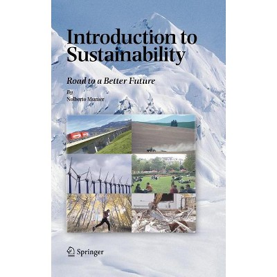Introduction to Sustainability - by  Nolberto Munier (Hardcover)