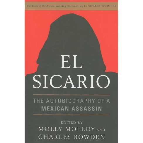El Sicario - by  Molly Molloy & Charles Bowden (Paperback) - image 1 of 1