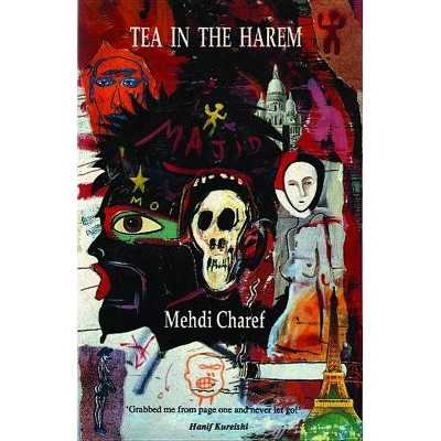 Tea in the Harem - by  Mehdi Charef (Paperback)