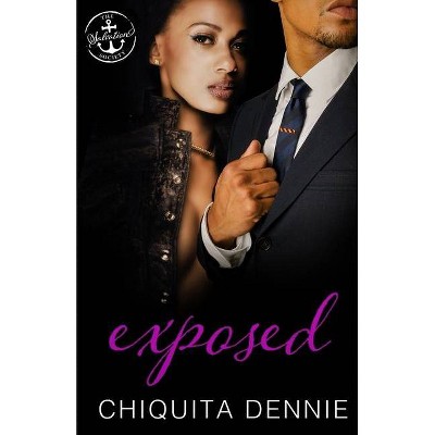 Exposed - by  Chiquita Dennie (Paperback)