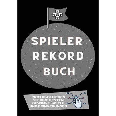 Spieler Rekord Buch - by  Petal Publishing Co (Paperback)