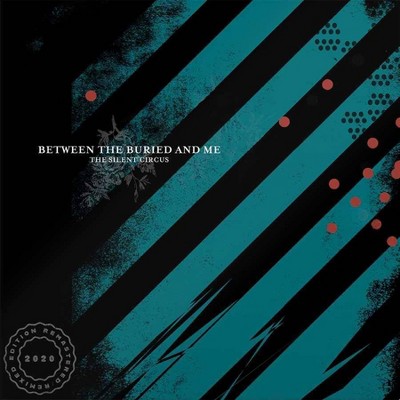 Between The Buried And Me - The Silent Circus (2020 Remix/Remaster) (2 LP) (EXPLICIT LYRICS) (Vinyl)