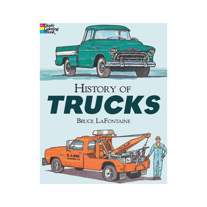 History of Trucks Coloring Book - (Dover Planes Trains Automobiles Coloring) by  Bruce LaFontaine (Paperback), 1 of 2