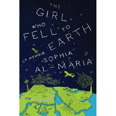 The Girl Who Fell to Earth - by  Sophia Al-Maria (Paperback)