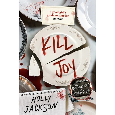 Kill Joy - (A Good Girl&#39;s Guide to Murder) by  Holly Jackson (Paperback)