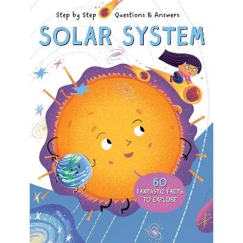 Step by Step Q&A Solar System - (Step by Step Q & A) by  Little Genius Books (Board Book)