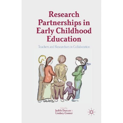 Research Partnerships in Early Childhood Education - by  Judith Duncan (Paperback)
