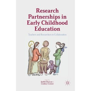 Research Partnerships in Early Childhood Education - by  Judith Duncan (Paperback) - 1 of 1
