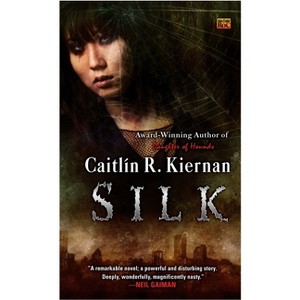 Silk - (Silk Novel) by  Caitlin R Kiernan (Paperback) - 1 of 1