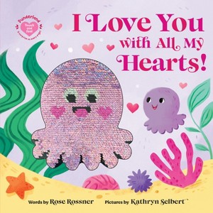I Love You with All My Hearts! - (Punderland) by  Rose Rossner (Board Book) - 1 of 1