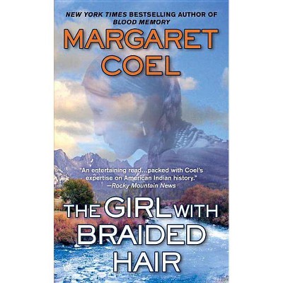 The Girl with Braided Hair - (Wind River Reservation Mystery) by  Margaret Coel (Paperback)