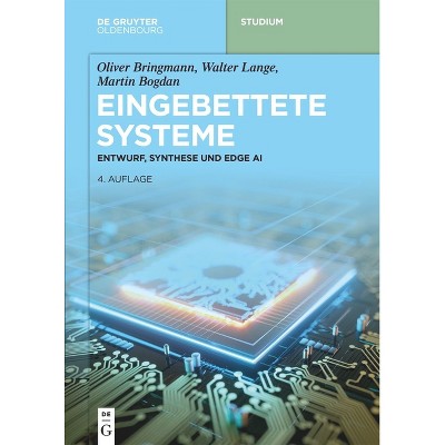 Eingebettete Systeme - 4th Edition by  Oliver Bringmann & Walter Lange & Martin Bogdan (Paperback)