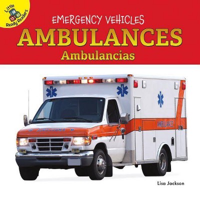 Ambulances - (Emergency Vehicles) by  Lisa Jackson (Board Book)