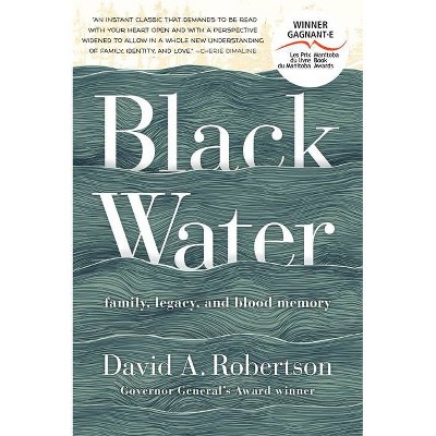 Black Water - by  David A Robertson (Paperback)