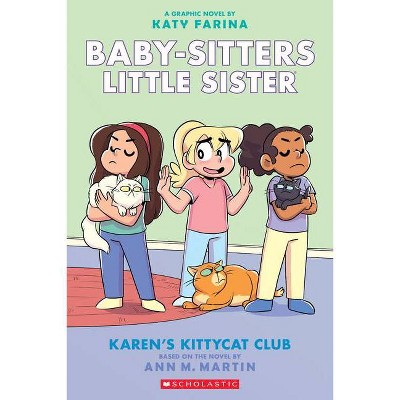 Karen&#39;s Kittycat Club (Baby-Sitters Little Sister Graphic Novel #4) (Adapted Edition) - by Ann M Martin (Paperback)