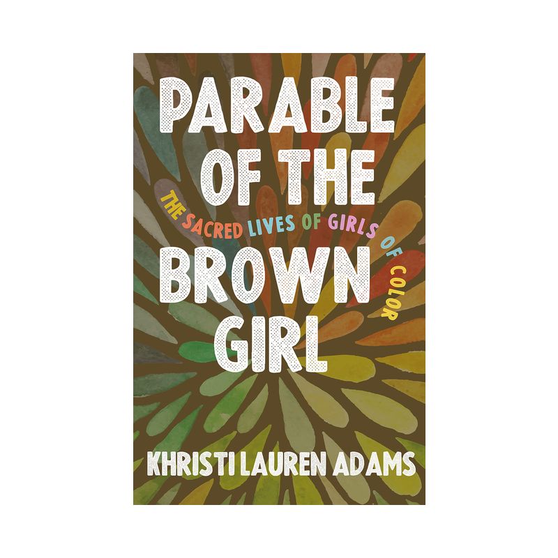 Parable of the Brown Girl - by  Khristi Lauren Adams (Paperback), 1 of 2