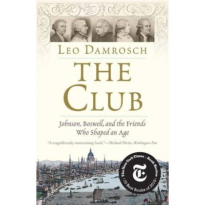 The Club - by  Leo Damrosch (Paperback)