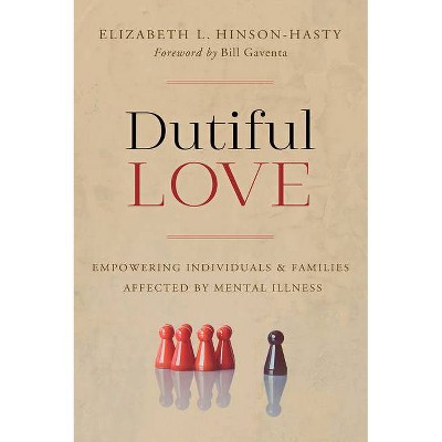 Dutiful Love - by  Elizabeth L Hinson-Hasty (Paperback)