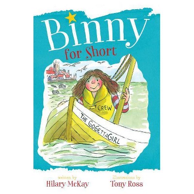 Binny for Short - by  Hilary McKay (Paperback)