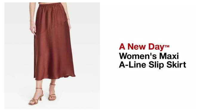 Women's Maxi A-Line Slip Skirt - A New Day™, 2 of 11, play video