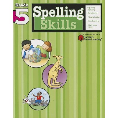 Spelling Skills: Grade 5 (Flash Kids Harcourt Family Learning) - (Paperback)