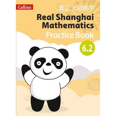 Real Shanghai Mathematics - Pupil Practice Book 6.2 - by  Collins Uk (Paperback)