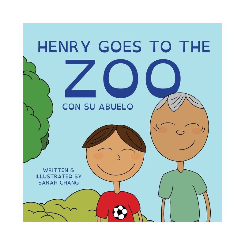 Henry Goes to the Zoo con Su Abuelo - by  Sarah Chang (Paperback), 1 of 2