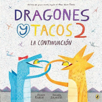 Dragones y Tacos -  (Dragons Love Tacos) by Adam Rubin (Paperback)