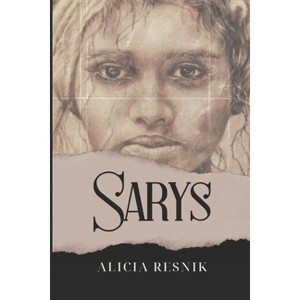 Sarys - by  Alicia Ann Louise Resnik (Paperback) - 1 of 1