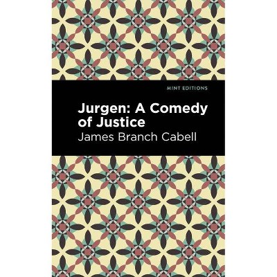 Jurgen - (Mint Editions) by  James Branch Cabell (Paperback)