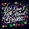Women's Encanto We Don't Talk About Bruno Quote T-Shirt - 2 of 4