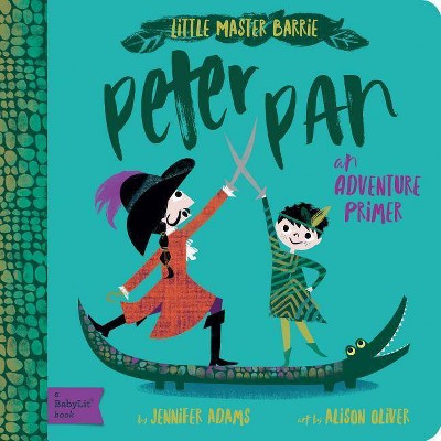 Peter Pan - by  Jennifer Adams (Board Book)